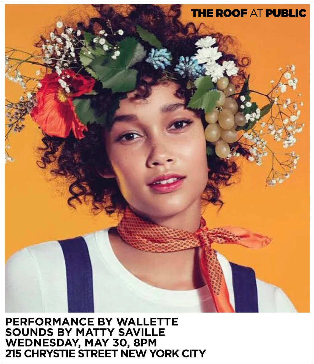 Wallette Watson live at The Roof at Public Hotel — 215 Chrystie Street, New York City, May 30, 8PM